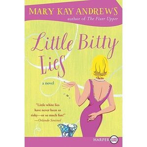 Little Bitty Lies -- Mary Kay Andrews